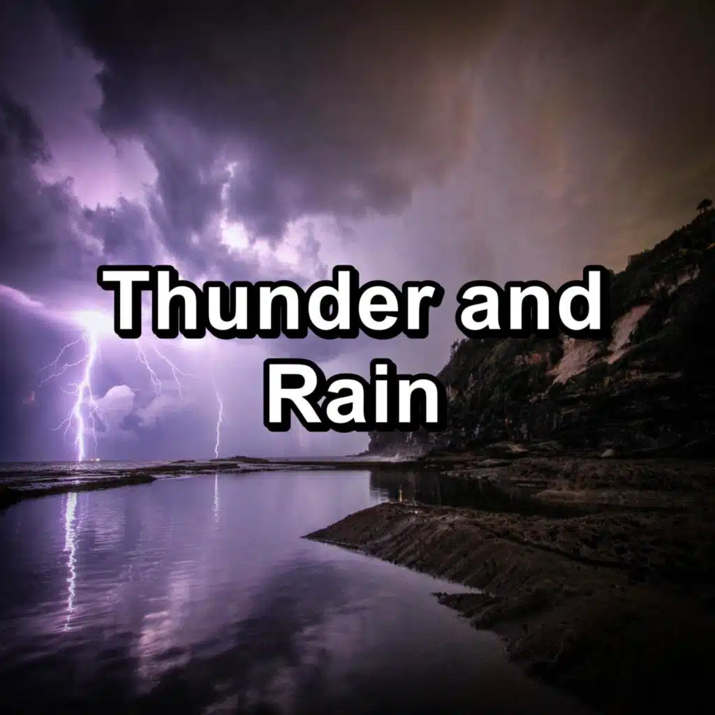 Thunder and Rain