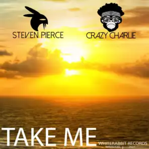 Take Me (feat. Crazy Charlie)