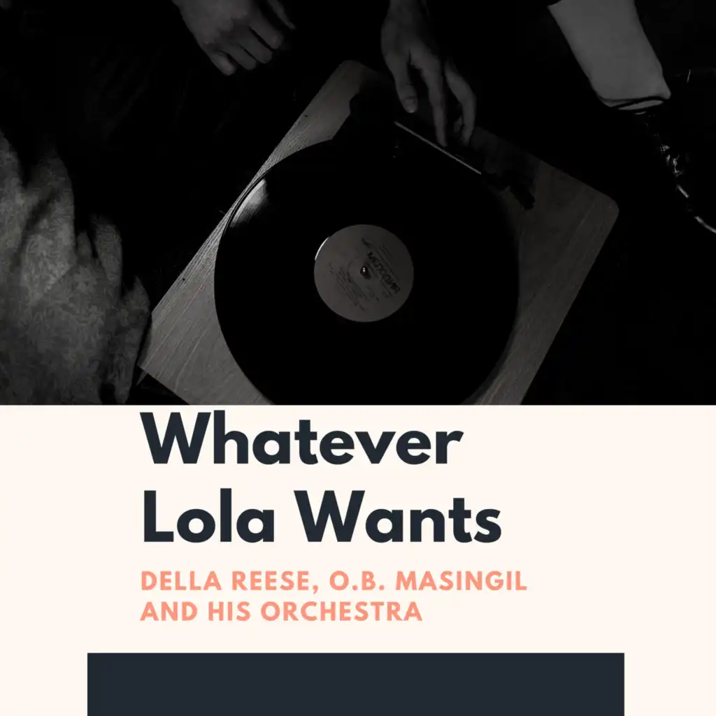 Whatever Lola Wants