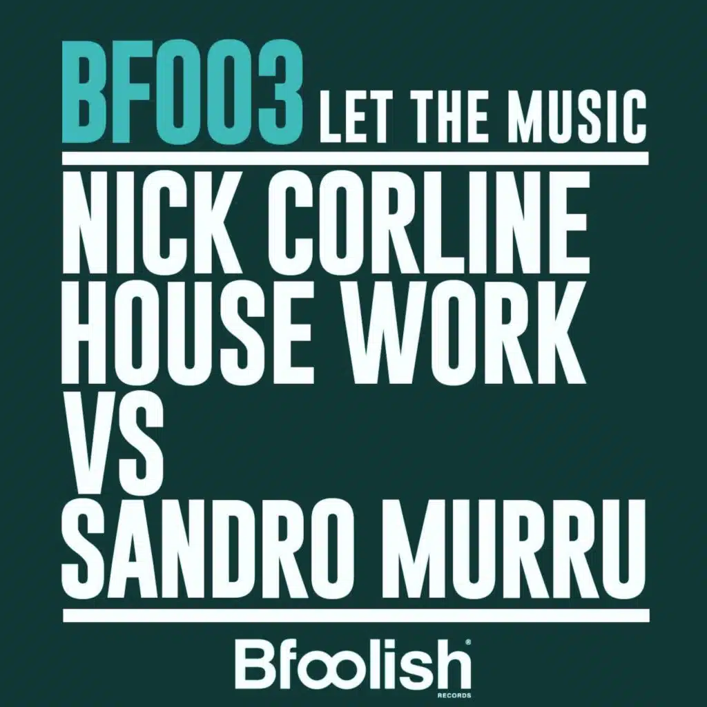 Let the Music (Nick Corline House Work Mix)
