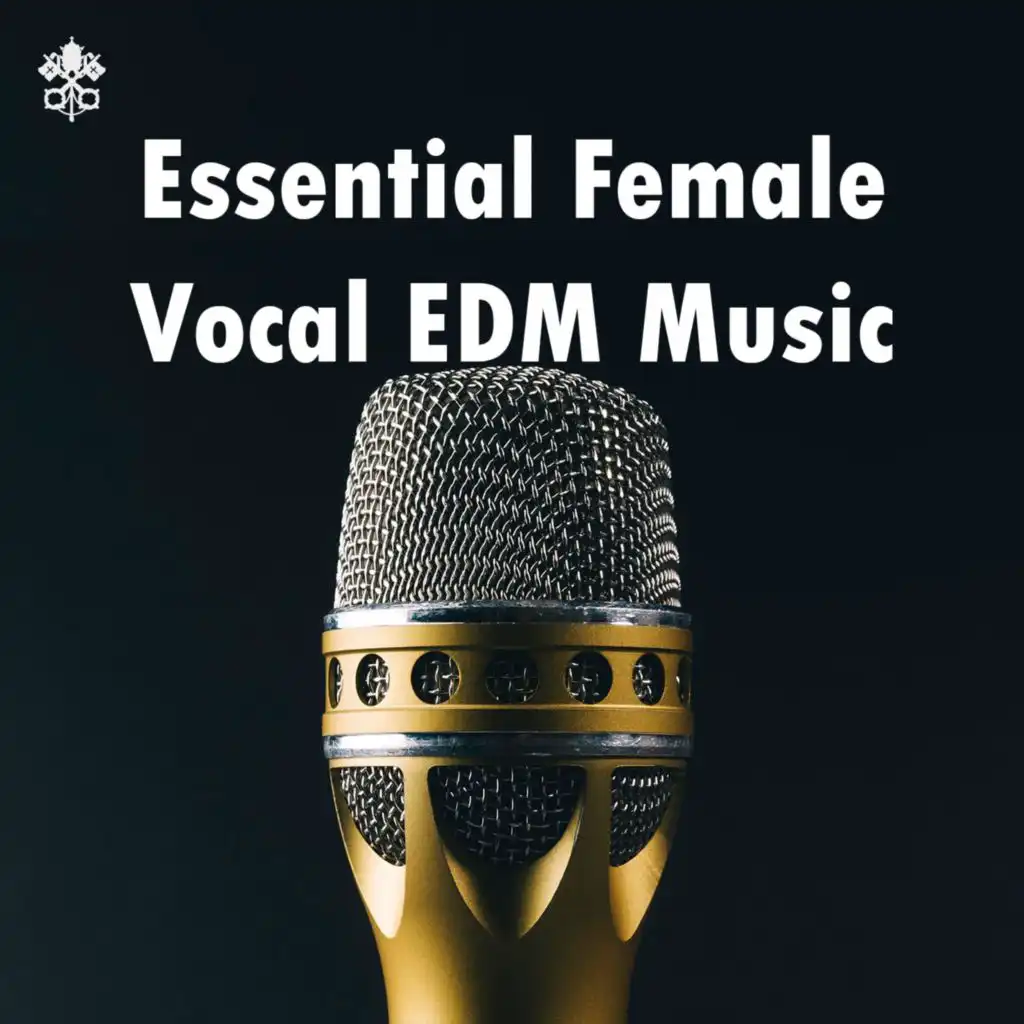 Essential Female Vocal EDM Music