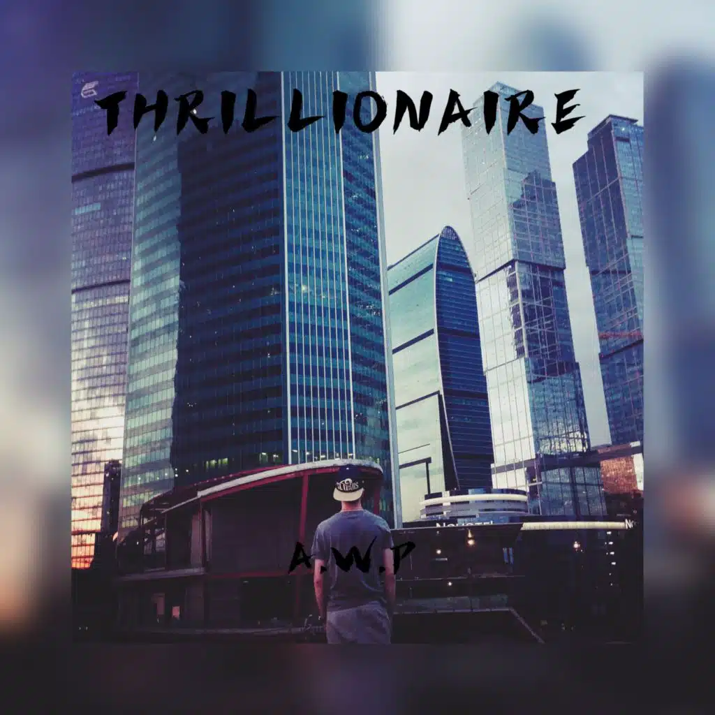 Thrillionaire