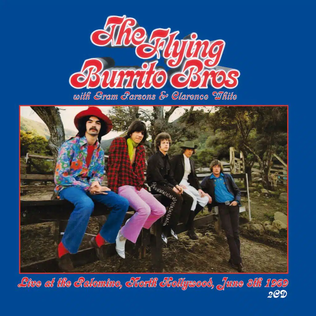 Live At The Palomino, North Hollywood, June 8Th 1969 (2015 Remastered) [feat. Gram Parsons & Clarence White]