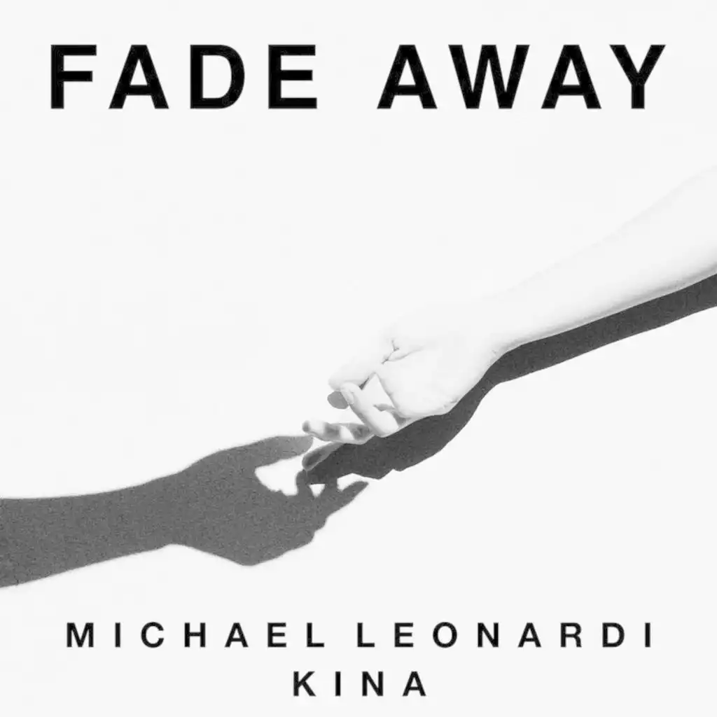 Fade Away (Prod. Kina)