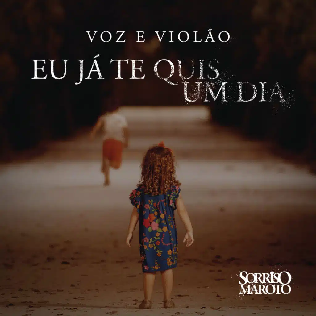 Eu Já Te Quis um Dia (Voz e Violão)