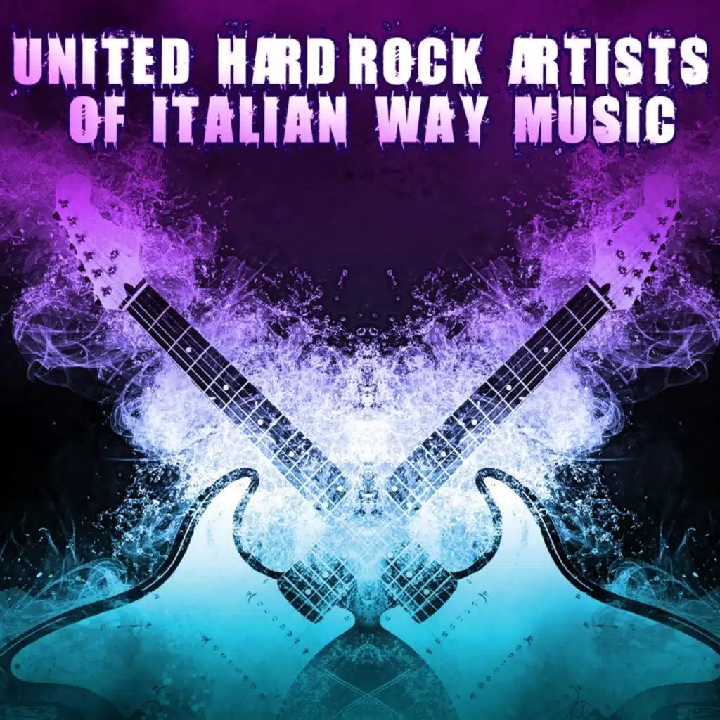 UNITED HARD ROCK ARTISTS OF ITALIAN WAY MUSIC