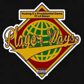 Player Ways (feat. Lil Gman & Youhng C)