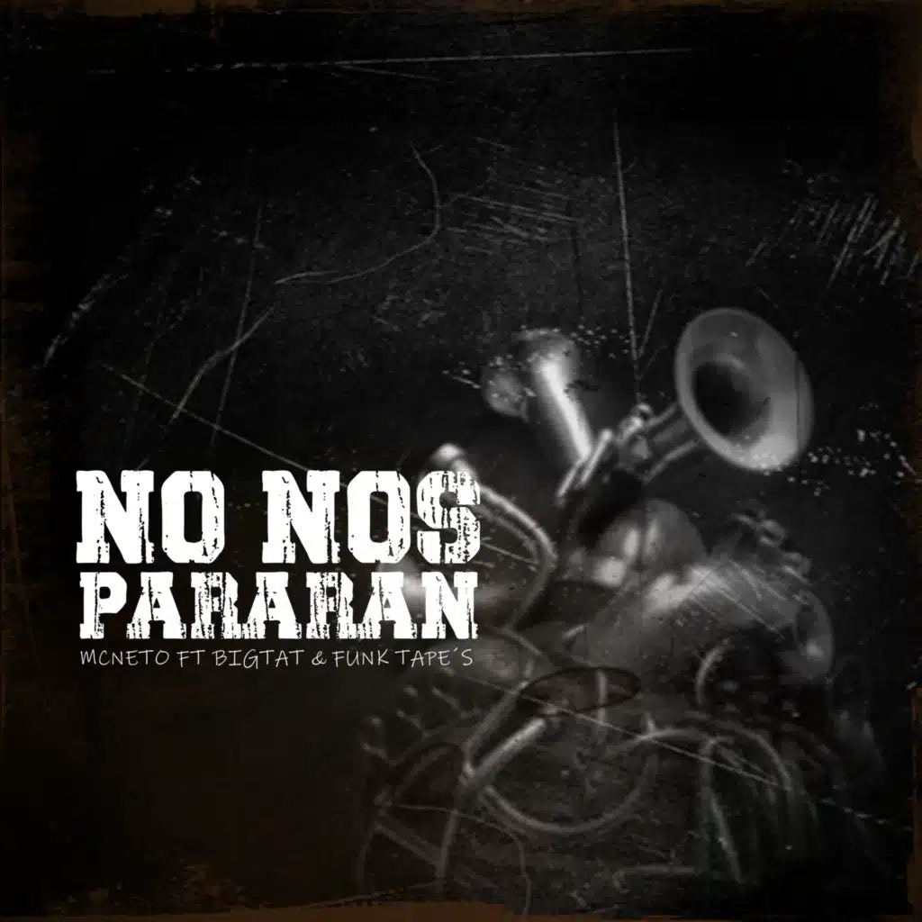 No Nos Pararan (feat. Bigtat & Funk Tape´s)