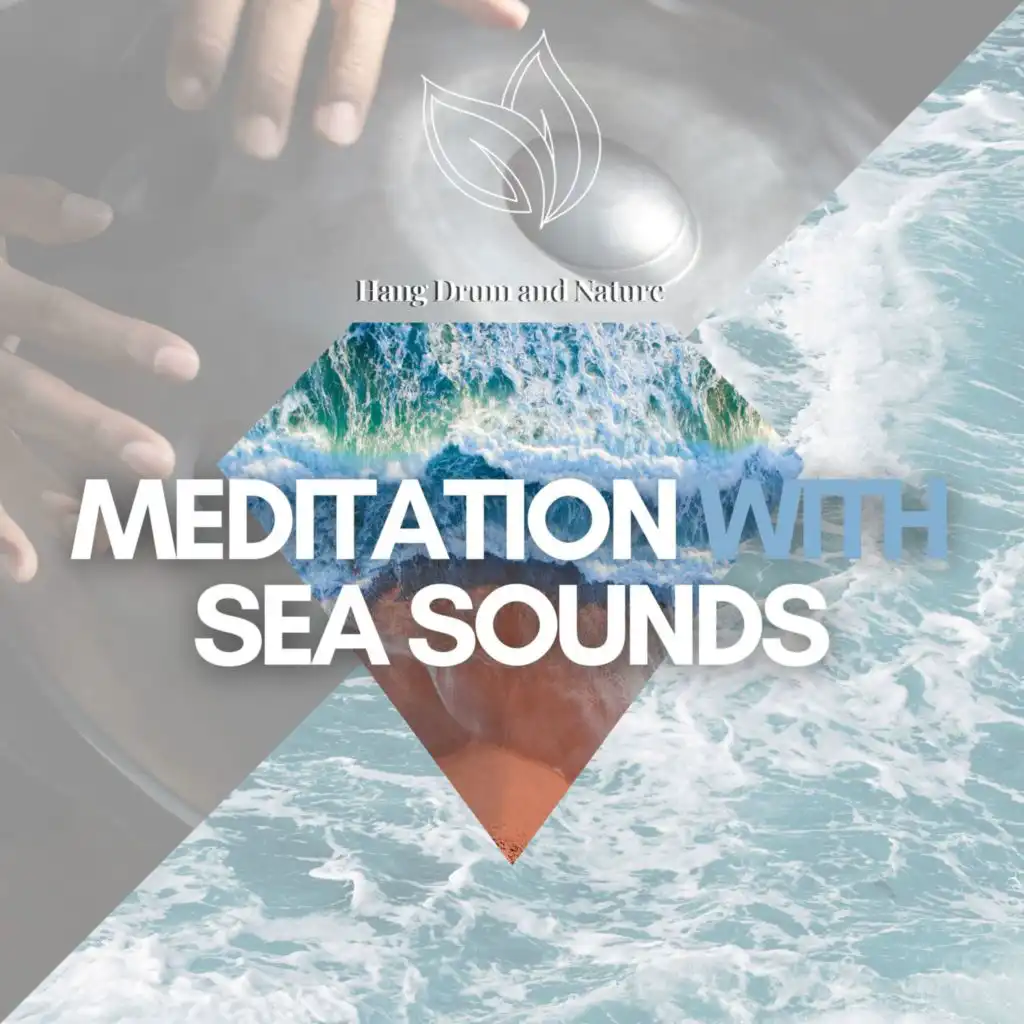 Deep Hang Drum Meditation with Sea Sounds