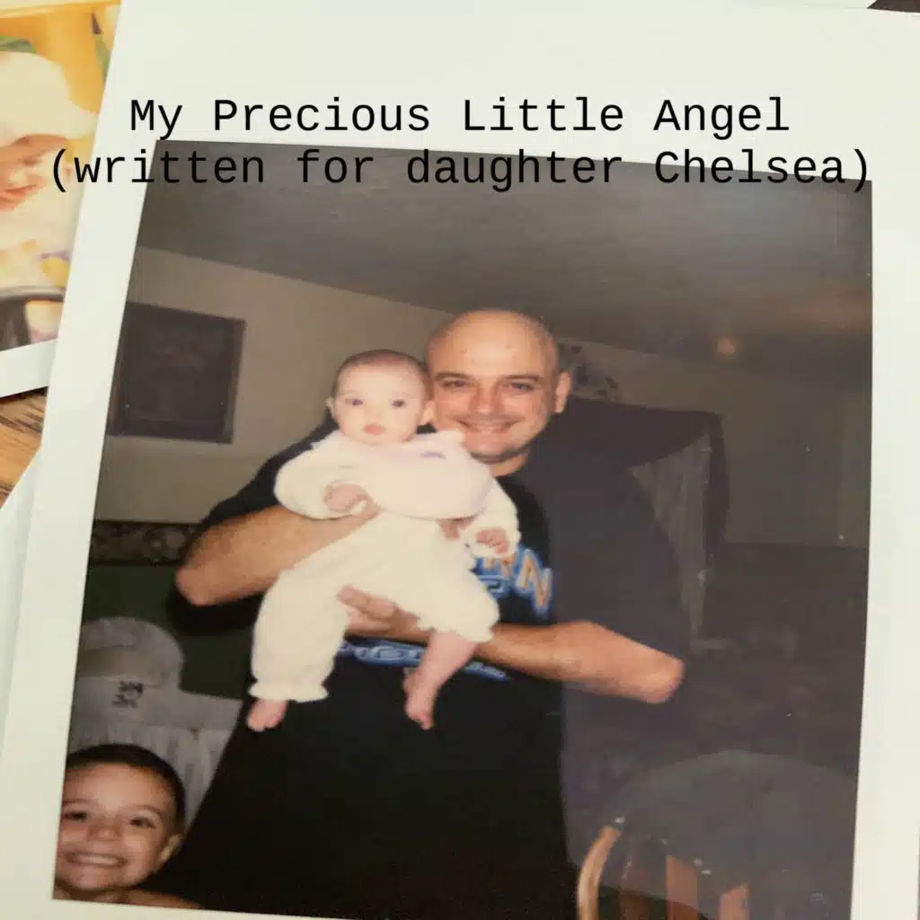 My Precious Little Angel (written for daughter Chelsea)