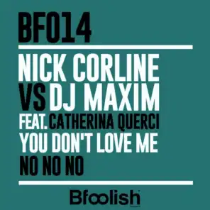 You Don't Love Me (No No No) [Nick Corline Mix] [feat. Catherina Querci]