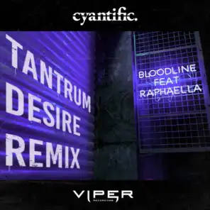 Bloodline (Club Master) (Tantrum Desire Remix) [feat. Raphaella]