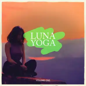 Luna Yoga, Vol. 1 (Perfect Music For A Perfect Yoga Workout)