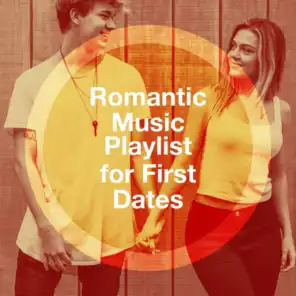 Romantic Music Playlist for First Dates
