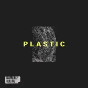 Plastic (feat. Electric Hands)