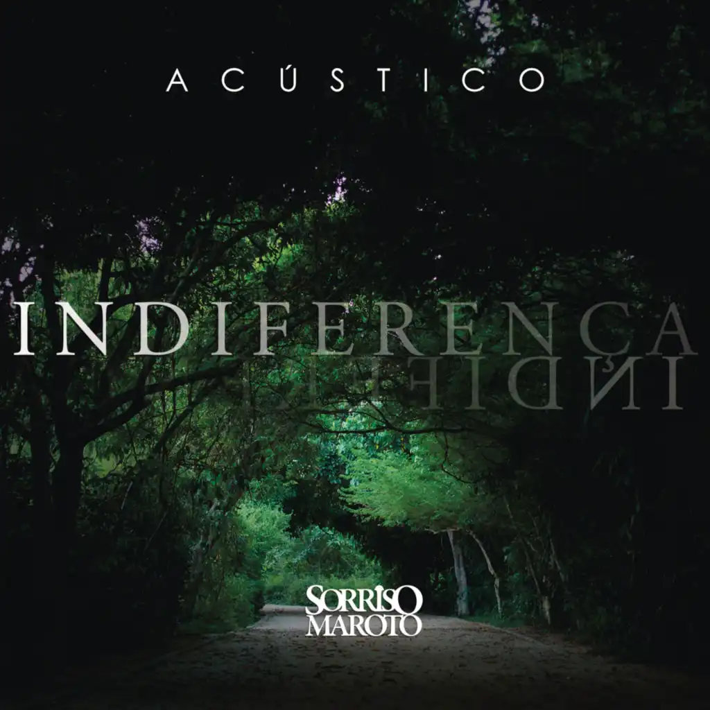 Indiferença (Versão Acústica)