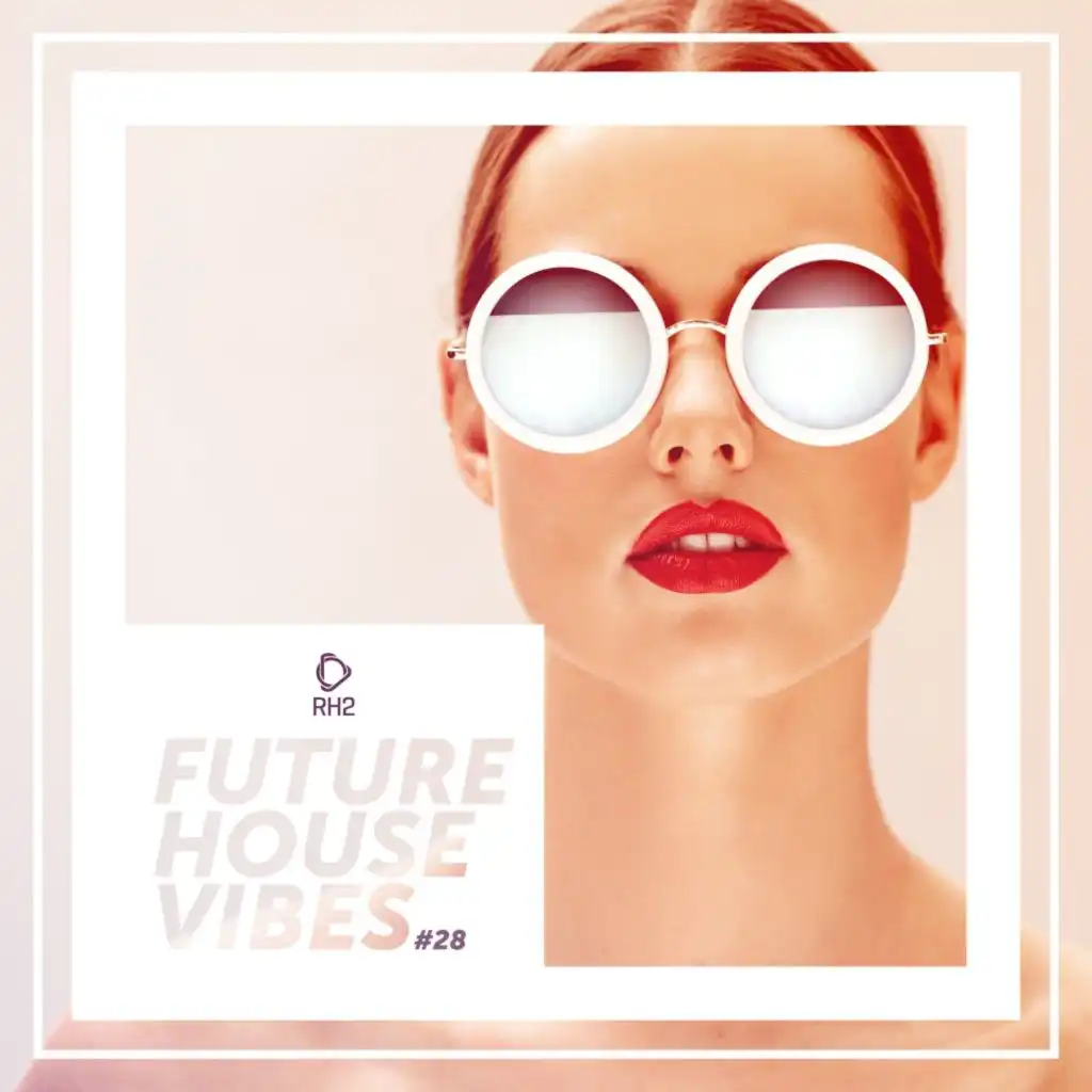 Future House Vibes, Vol. 28