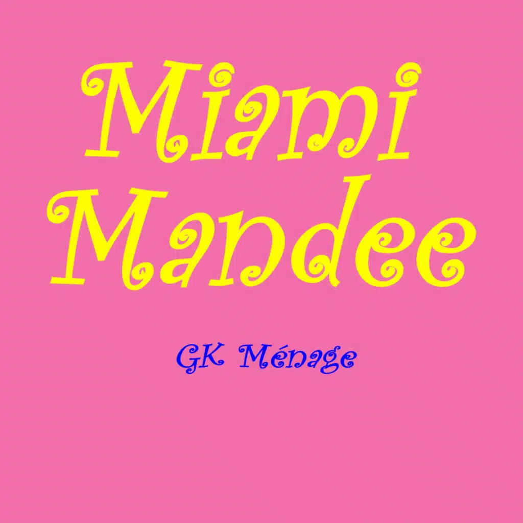 Miami Mandee