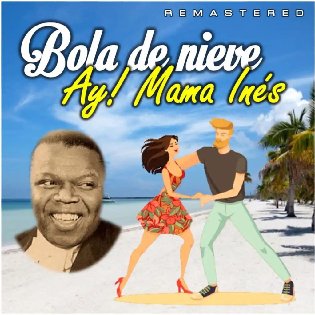 Ay! Mama Inés (Remastered)