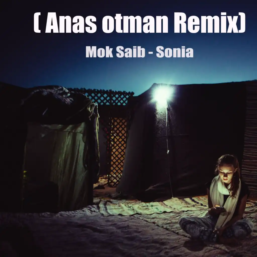 Mok Saib (Sonia) (Anas otman Remix)