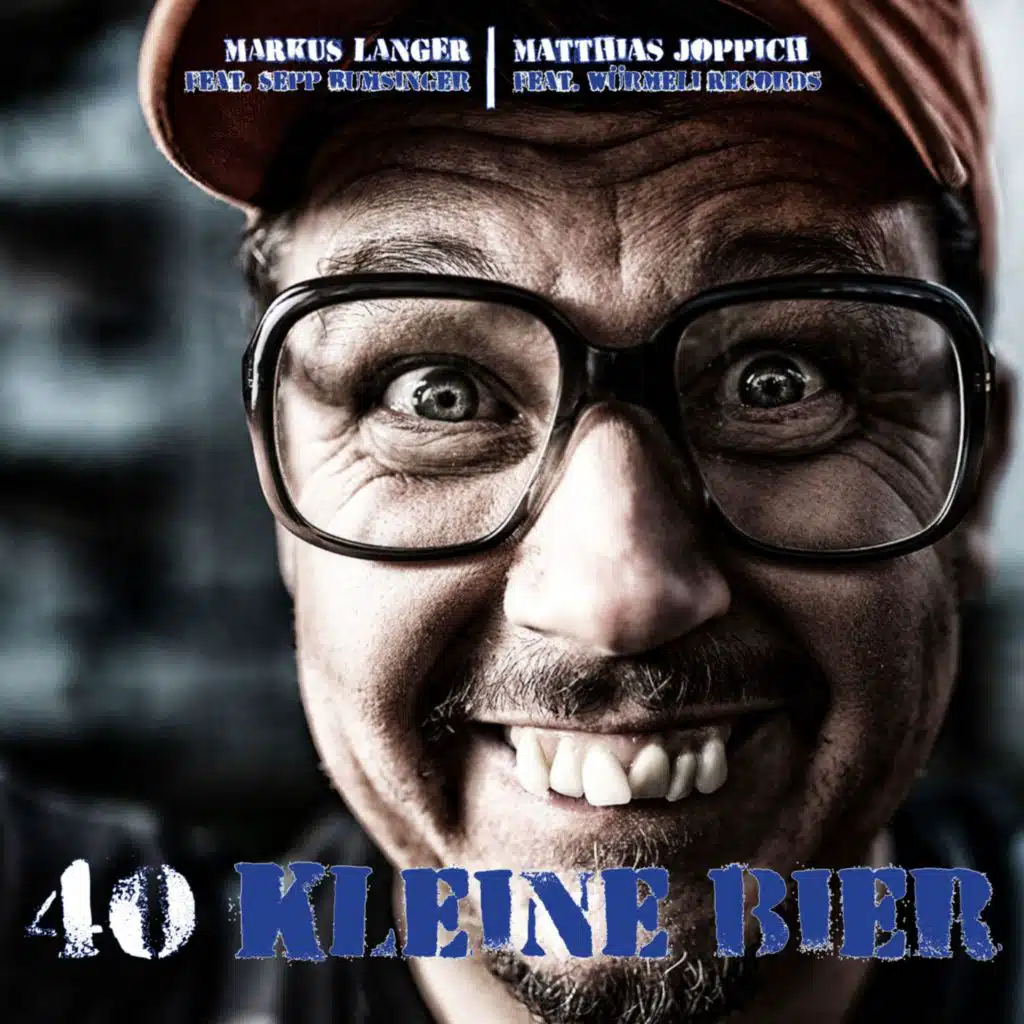 Was sind schon 40 Kleine Bier (feat. Sepp Bumsinger)