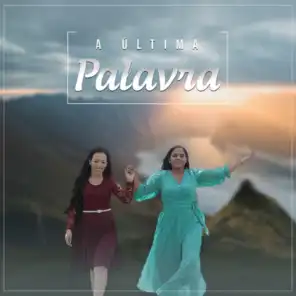 A Última Palavra (feat. Silvana Vink)