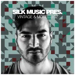 Silk Music Pres. Vintage & Morelli 02