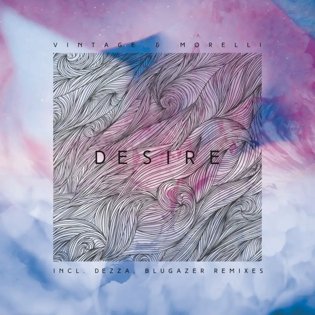 Desire (Dezza Remix)