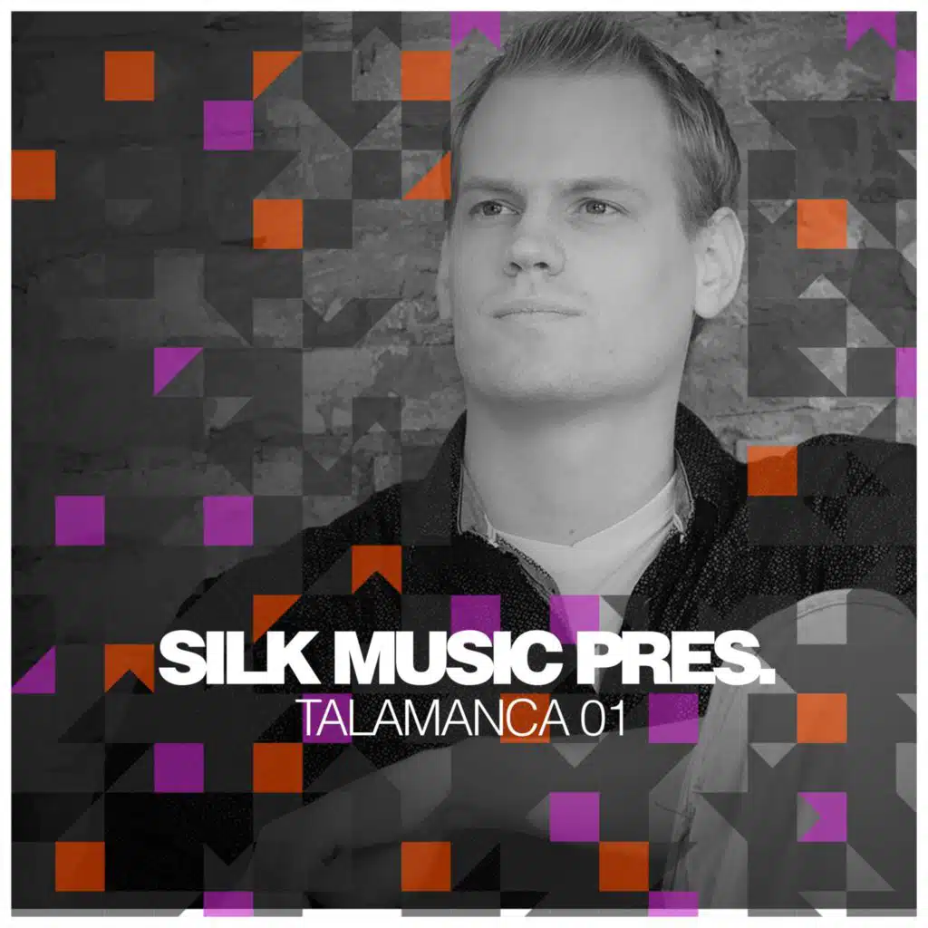 Silk Music Pres. Talamanca 01
