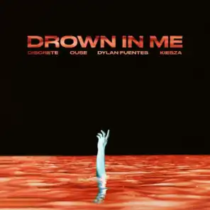 Drown In Me (feat. Kiesza)