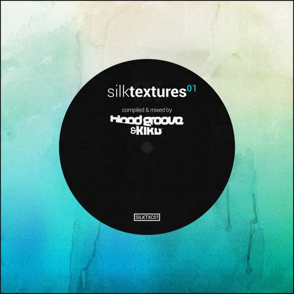 Silk Textures 01 (Compiled & Mixed by Blood Groove & Kikis)