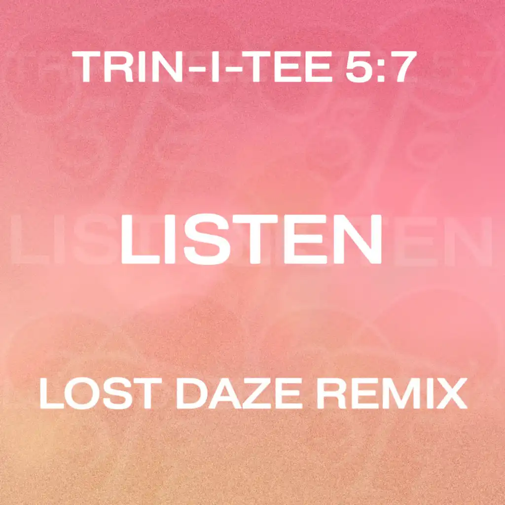 Listen (Lost Daze Remix)
