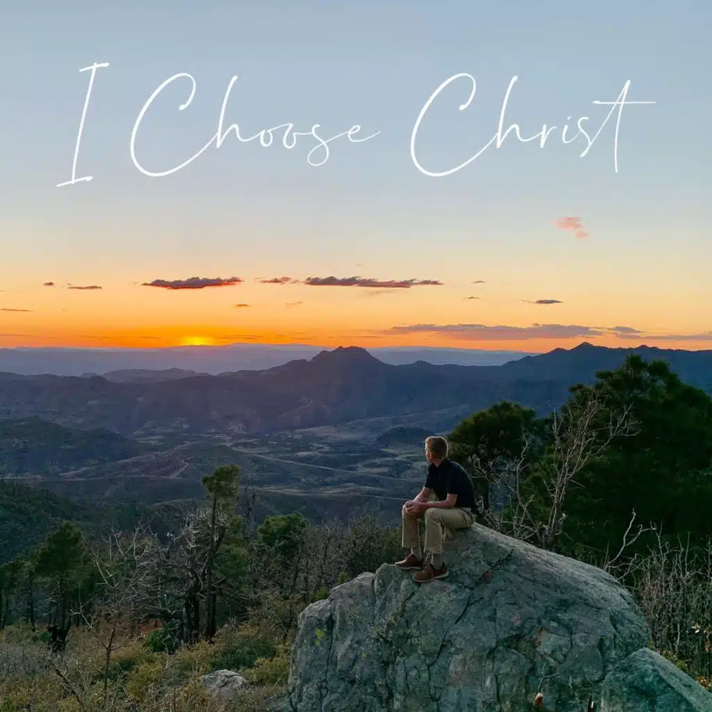 I Choose Christ (feat. Carter Chipman)