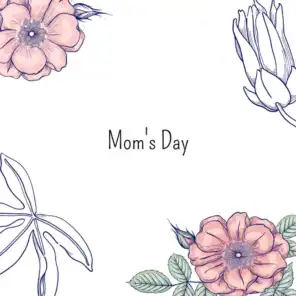 Mom's Day
