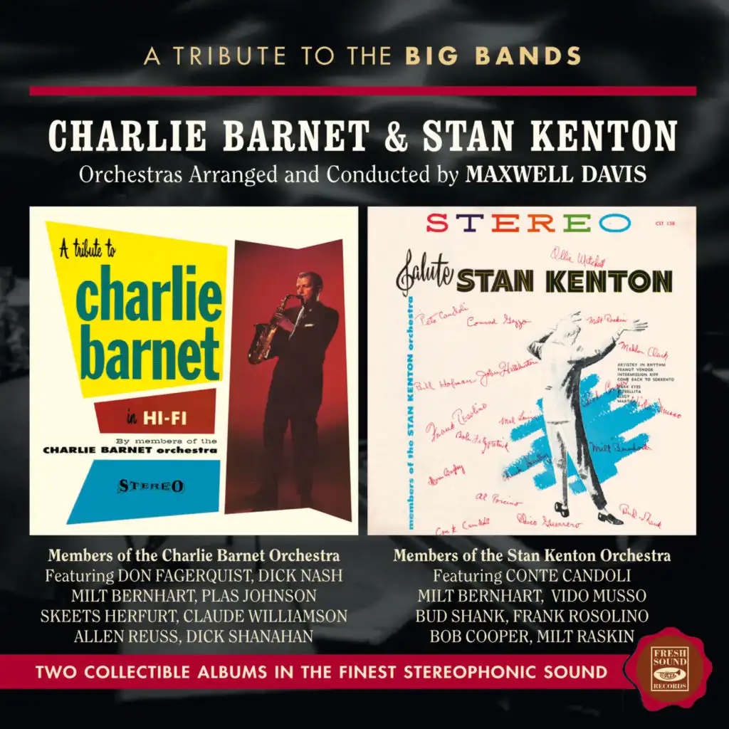 A Tribute to the Big Bands: Charlie Barnet & Stan Kenton