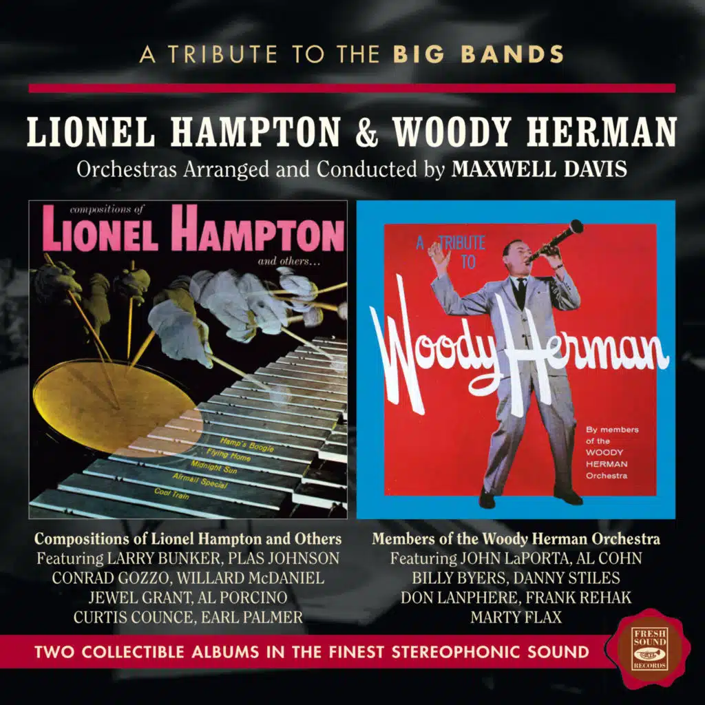 A Tribute to the Big Bands: Lionel Hampton & Woody Herman