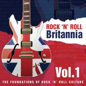 Rock 'N' Roll Britannia Vol.1