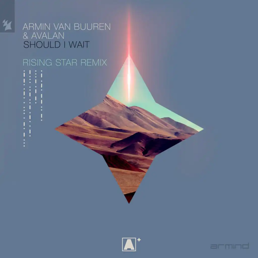 Should I Wait (Armin van Buuren presents Rising Star Remix)