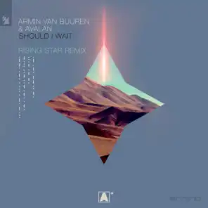 Should I Wait (Armin van Buuren presents Rising Star Extended Remix)