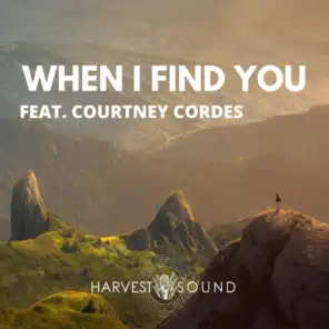 When I Find You (feat. Courtney Cordes)