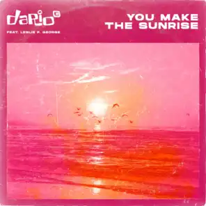 You Make the Sunrise (feat. Leslie P George)