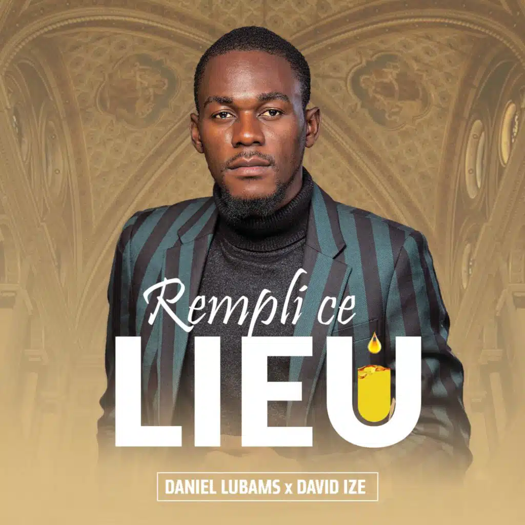 Rempli ce lieu (feat. David Ize)