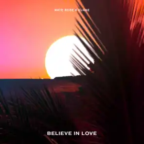 Believe In Love (feat. ELHAE)
