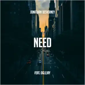 Need (feat. OGI EJay)