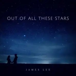 Out of All These Stars