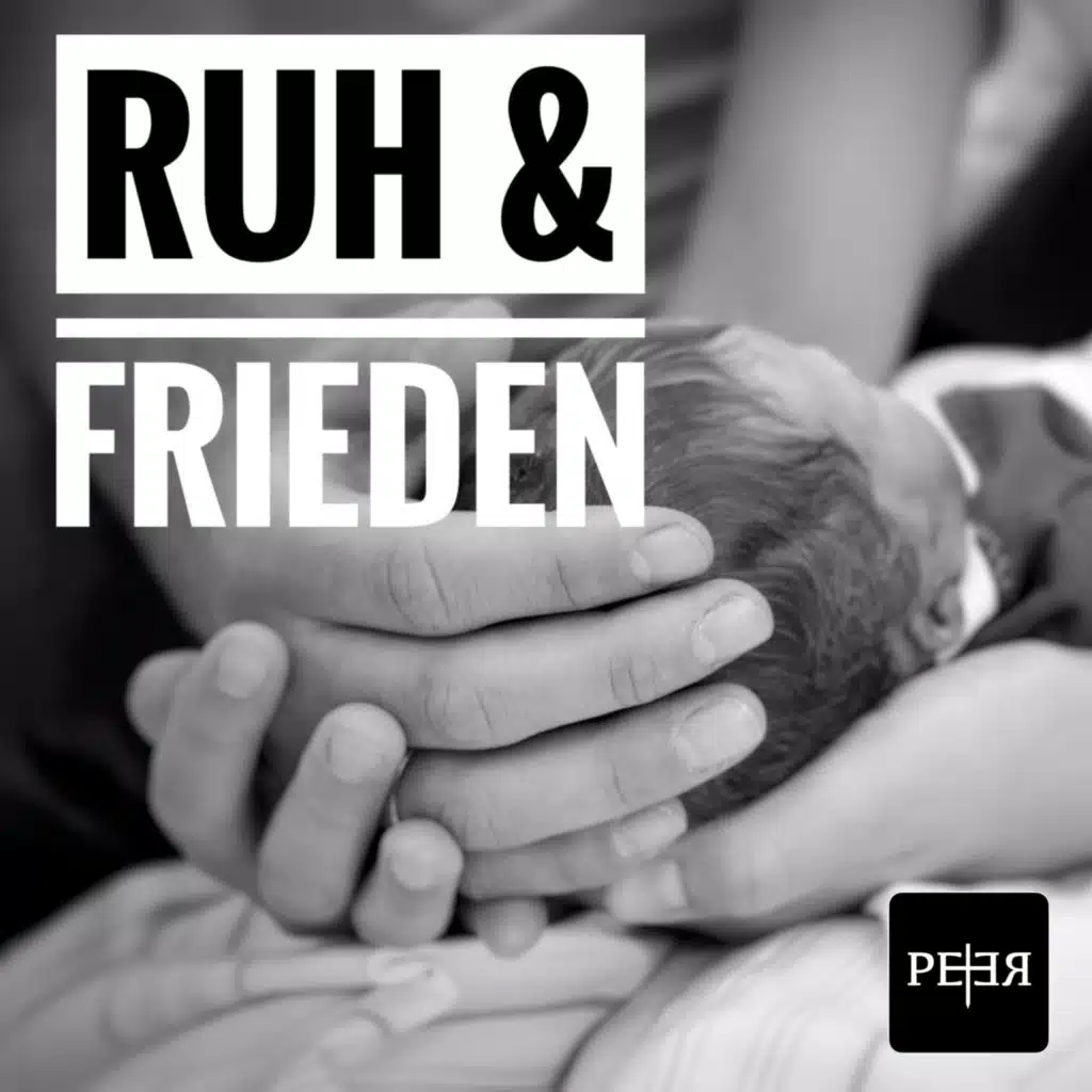 Ruh und Frieden