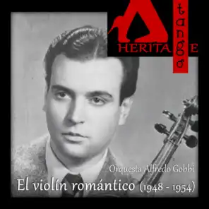 Alfredo Gobbi : El violín romántico (1948 - 1954)