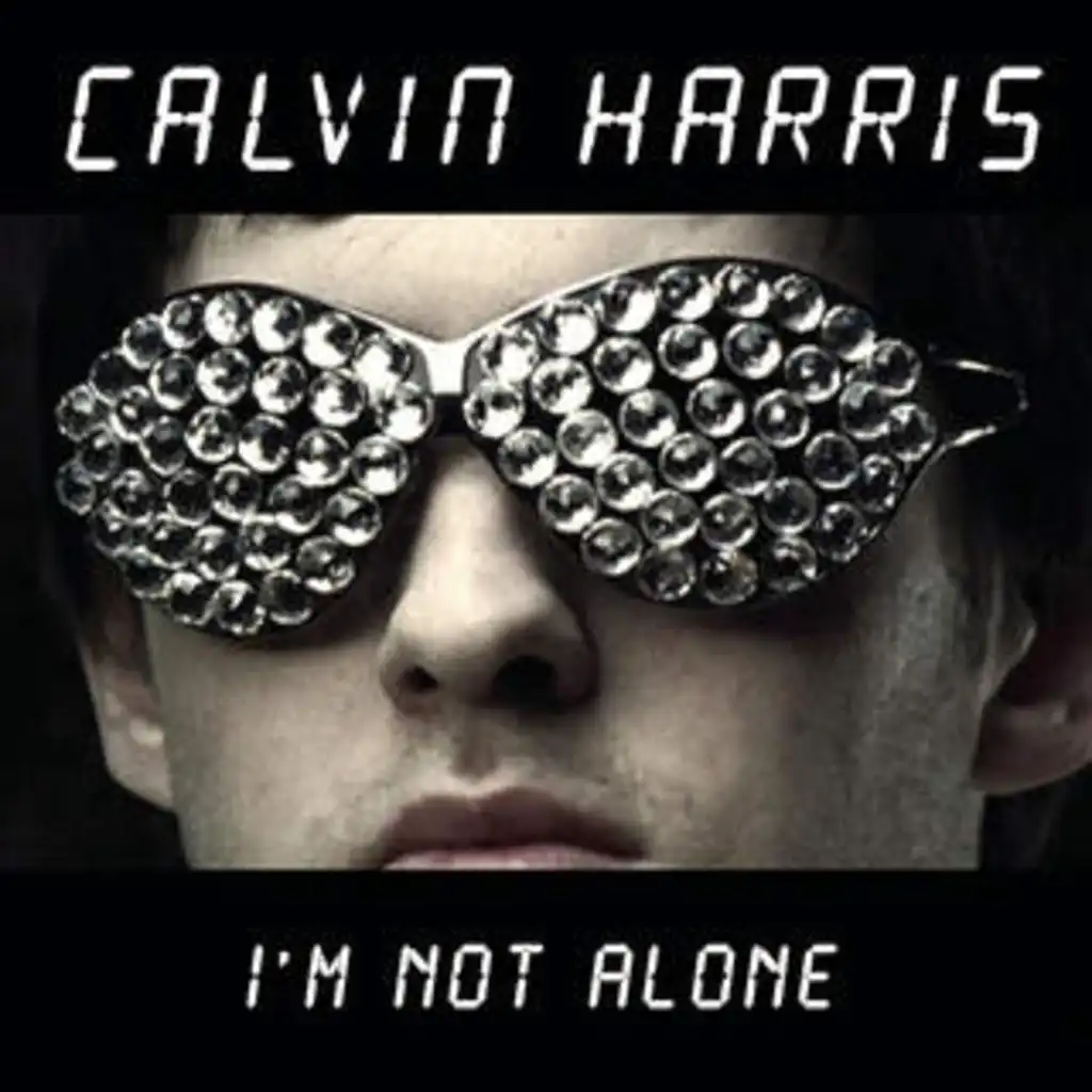 I'm Not Alone - Radio Edit