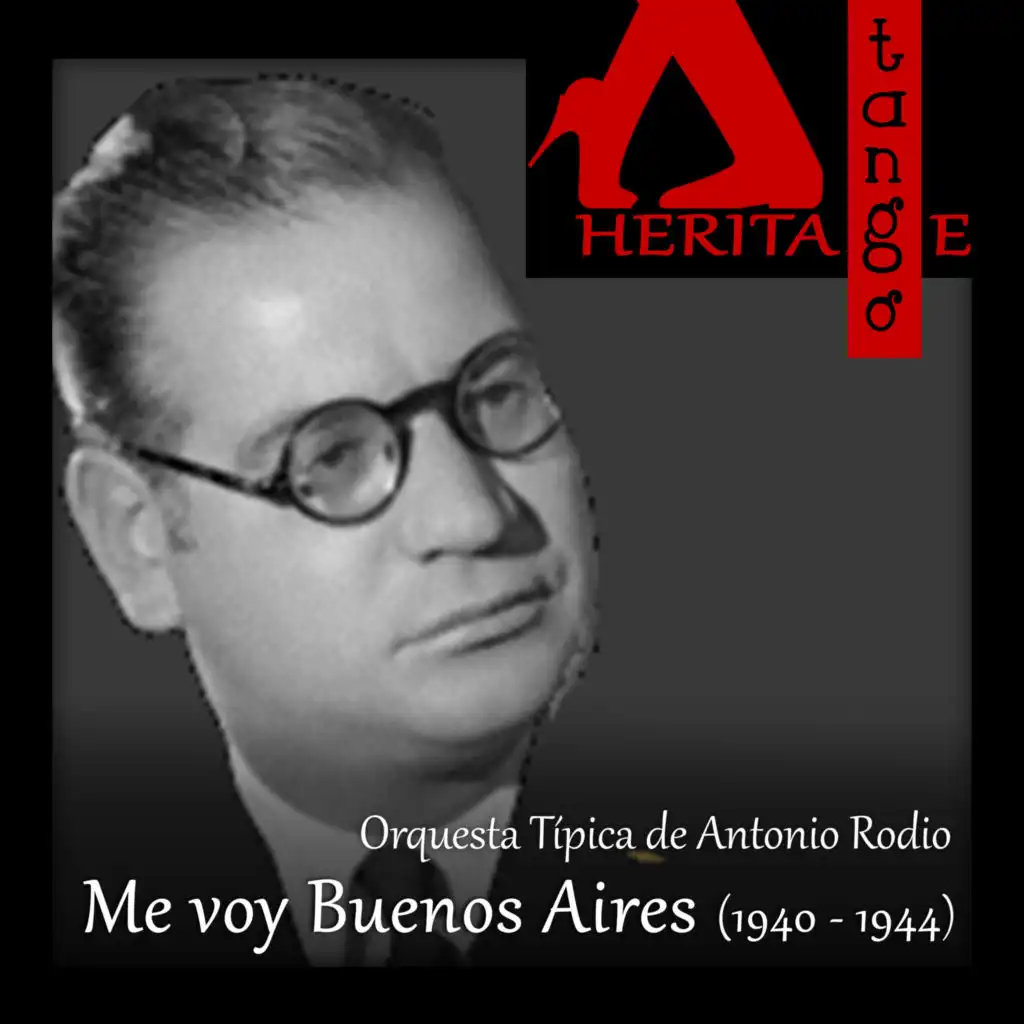 Me voy Buenos Aires (1940-1944)