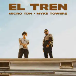 Micro TDH & Myke Towers